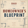 THE COMPLETE H60 HOMEOWNER'S BLUEPRINT: DAYS 1-60